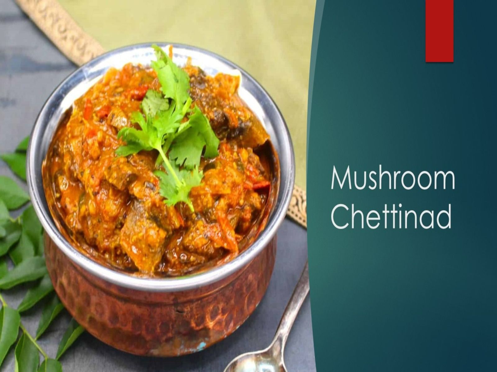 Mushroom Chettinad.