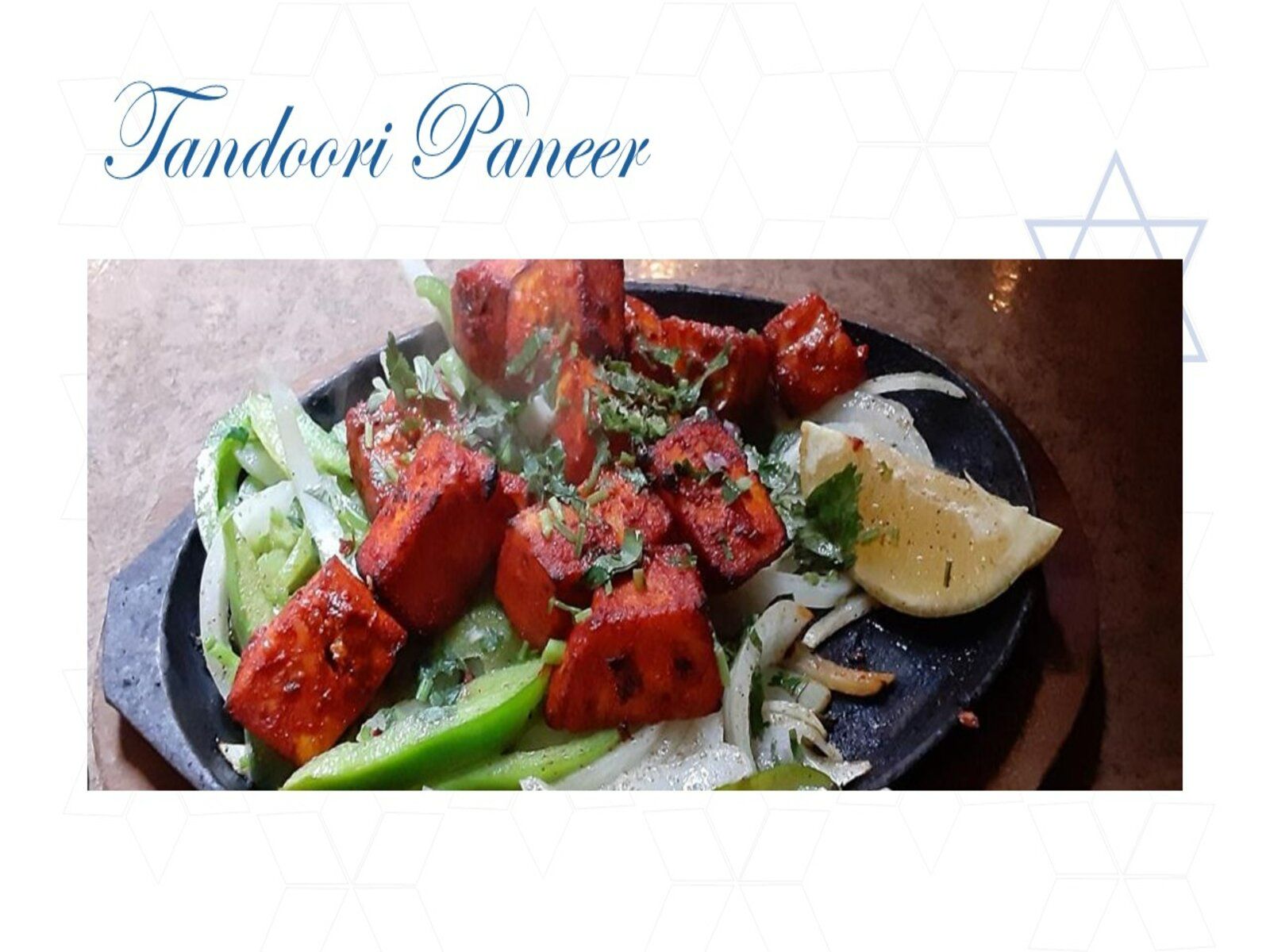Tandoori Paneer.