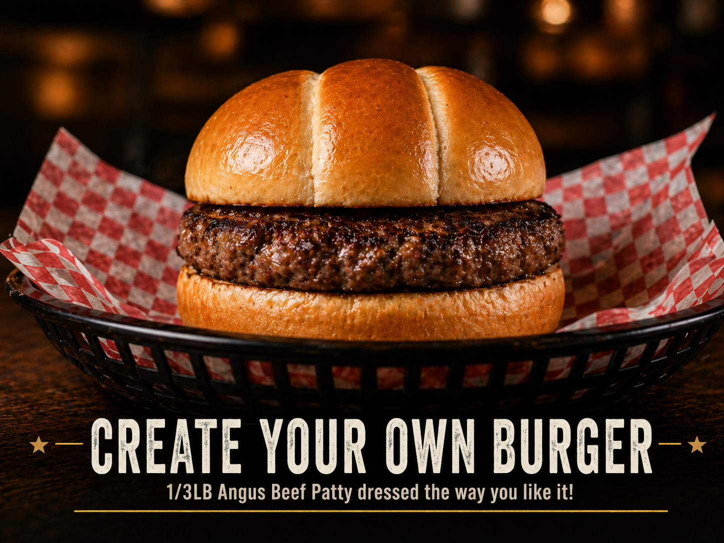 Create Your Own Burger.
