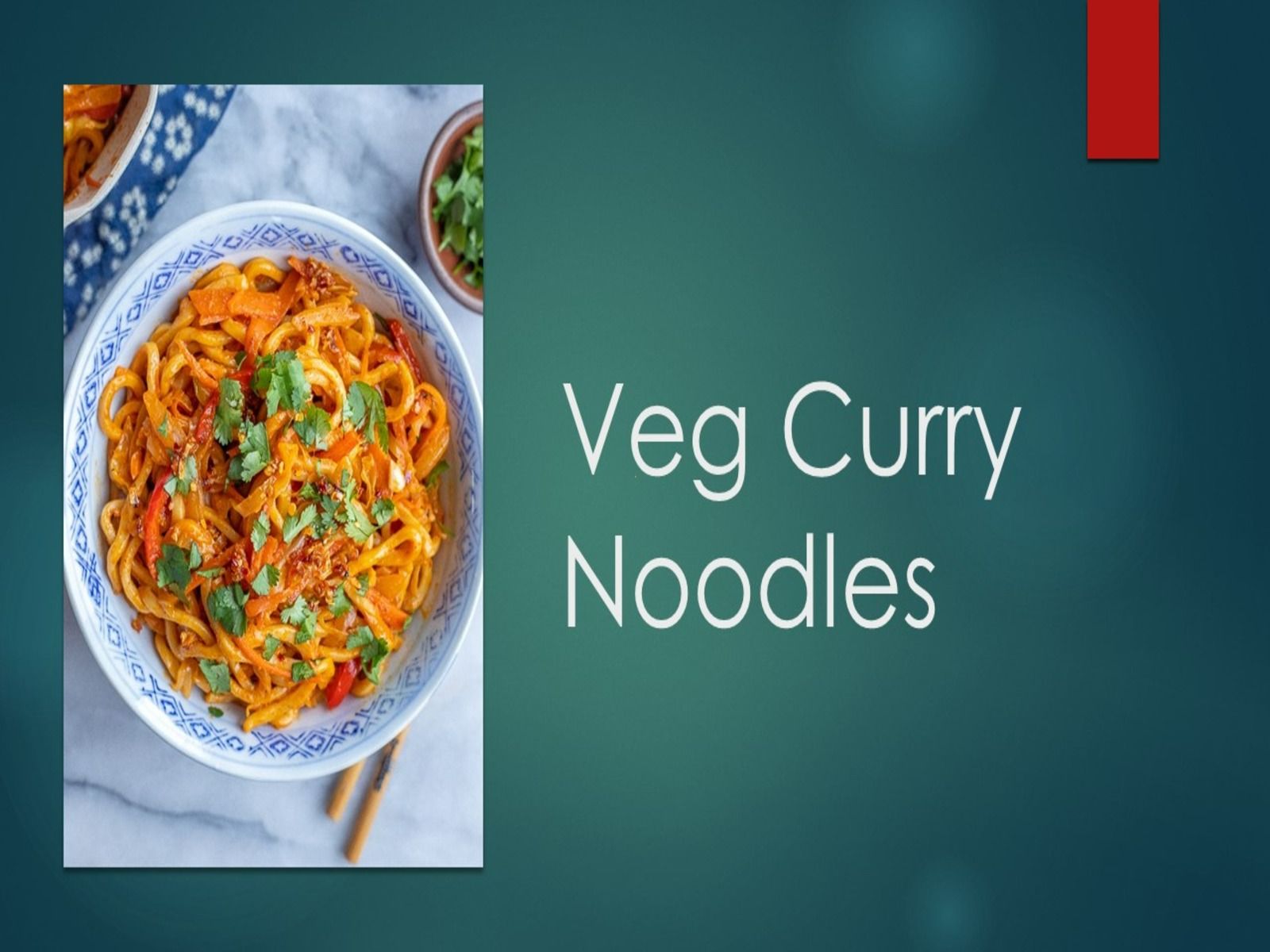 Veg Curry Noodles.