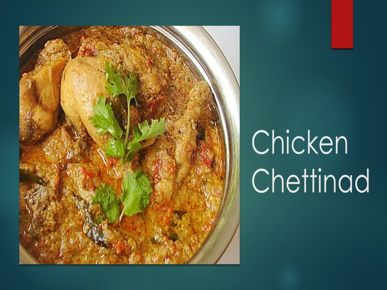 Chicken Chettinad.