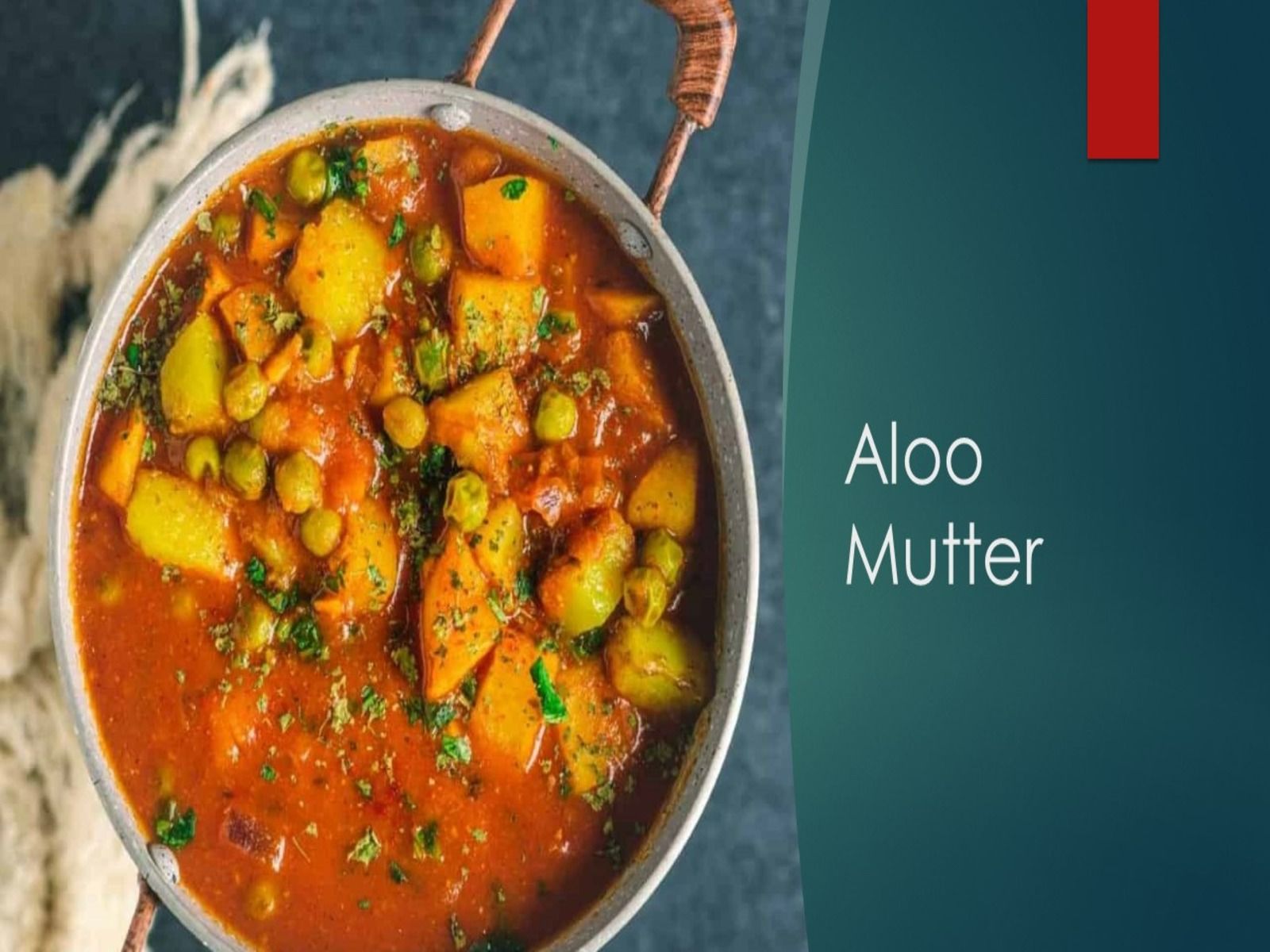 Aloo Mutter.