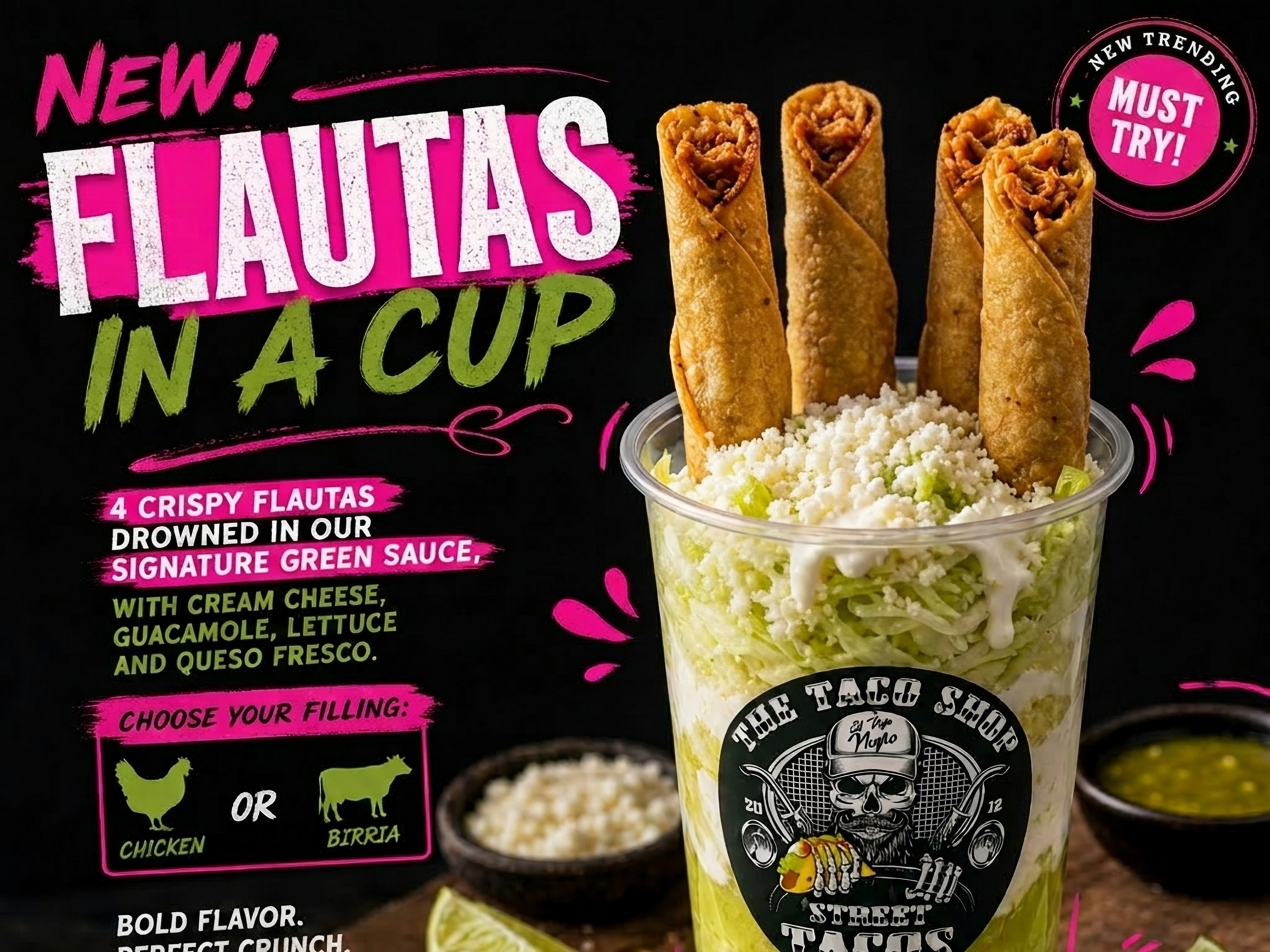 FLAUTAS IN A CUP.
