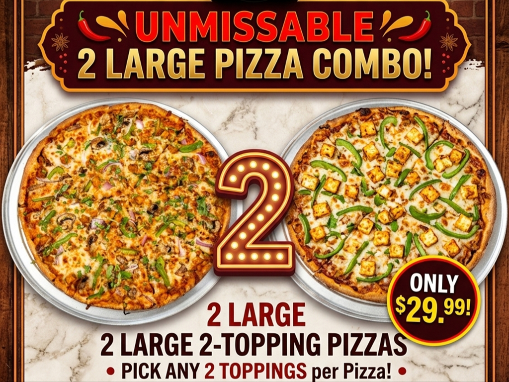 2 Large 2-Topping Pizza.