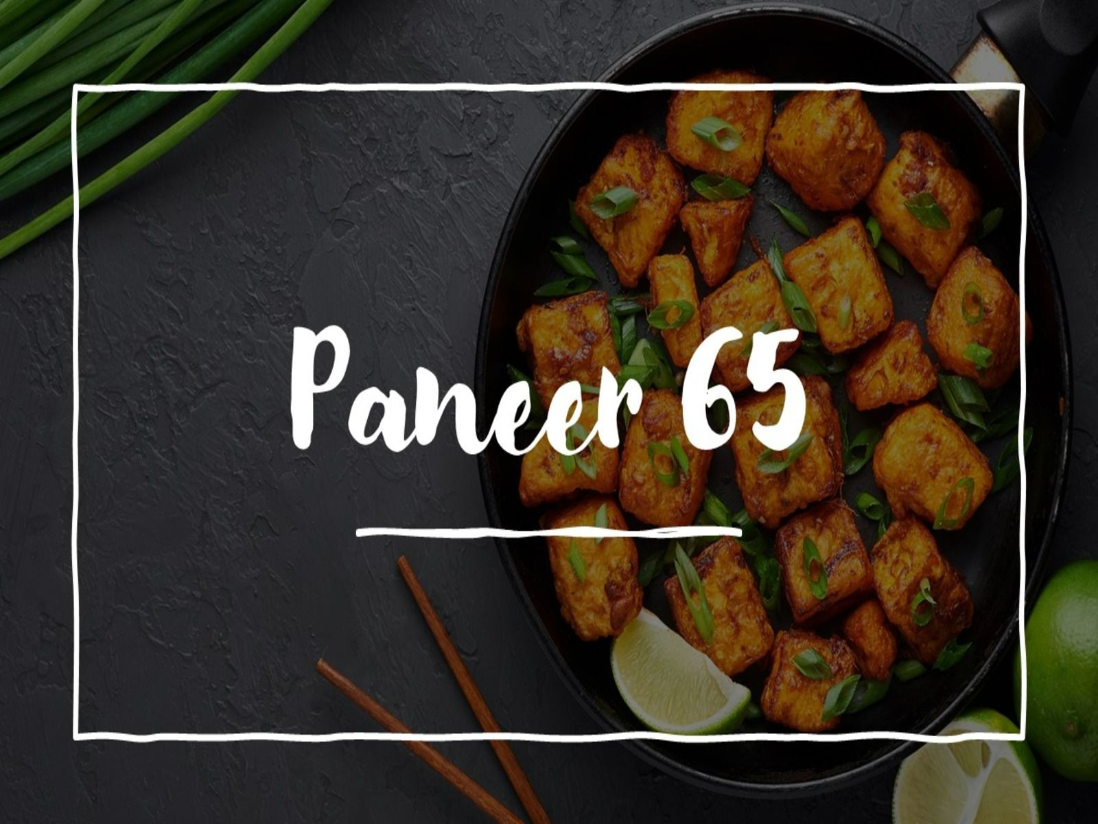 Paneer 65