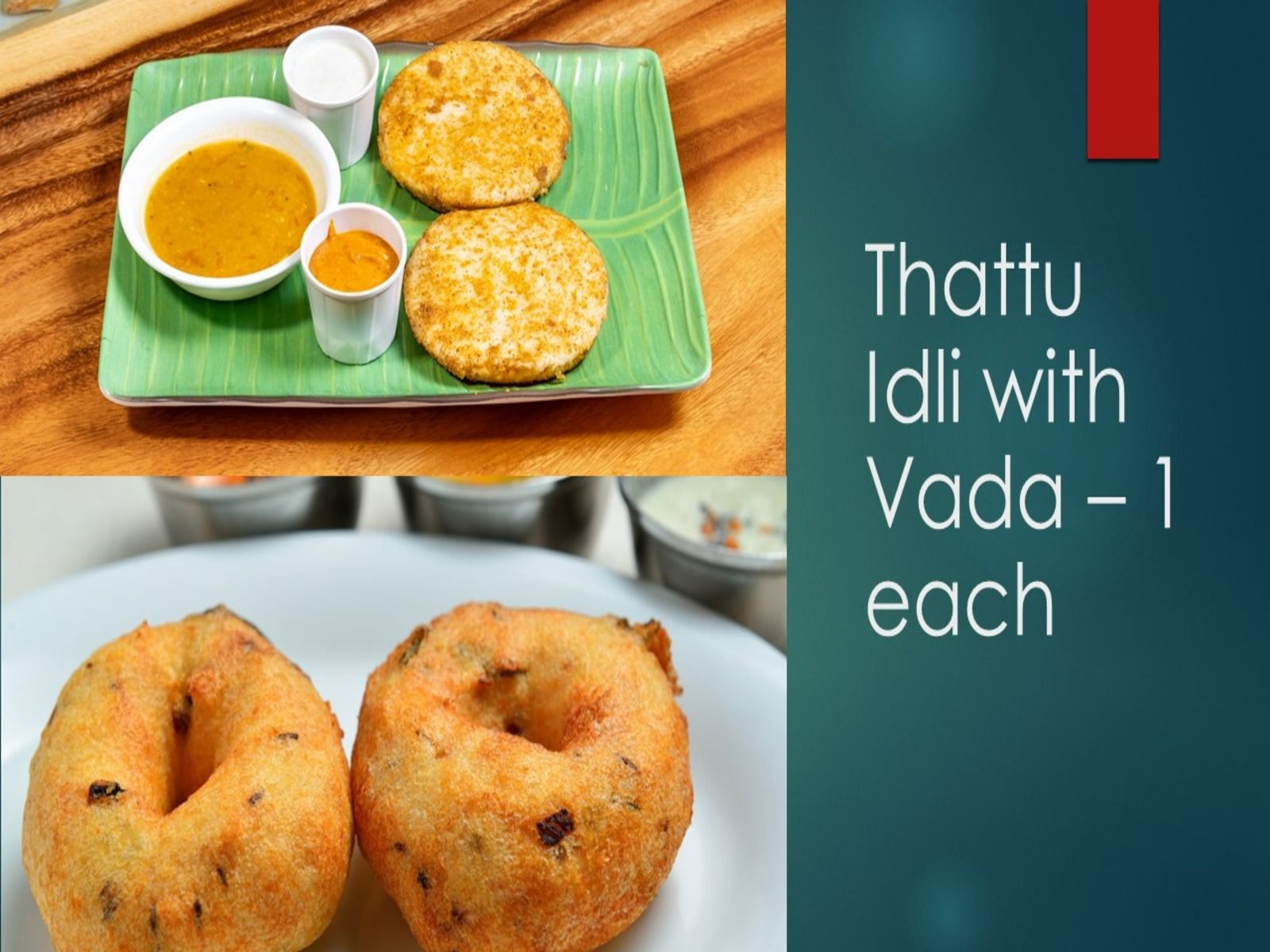 Thattu Idli with Vada