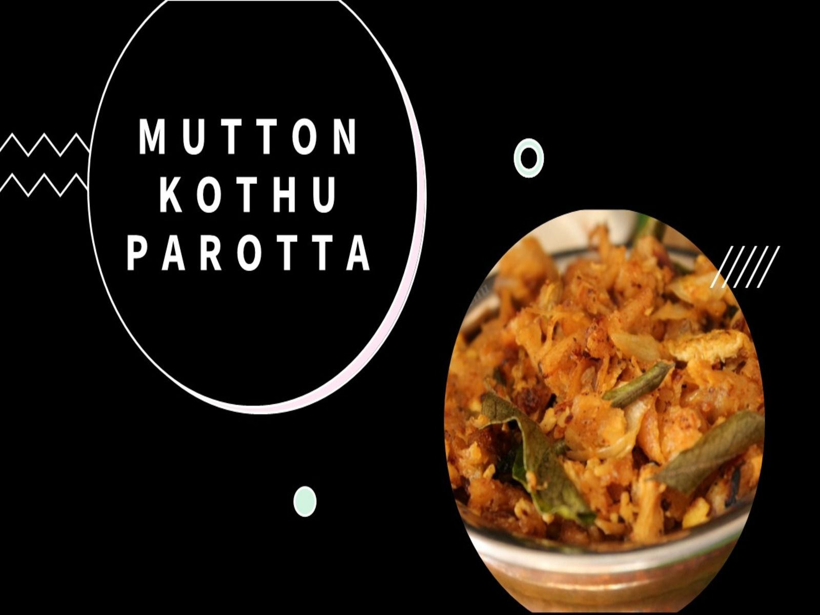 Mutton Kothu Parota.