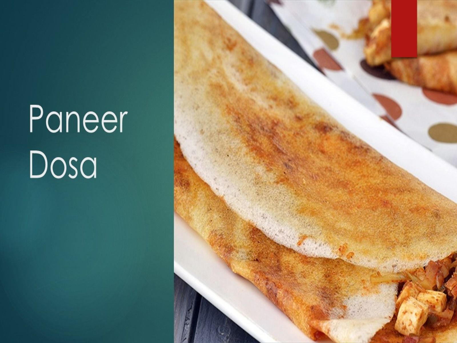Paneer Dosa