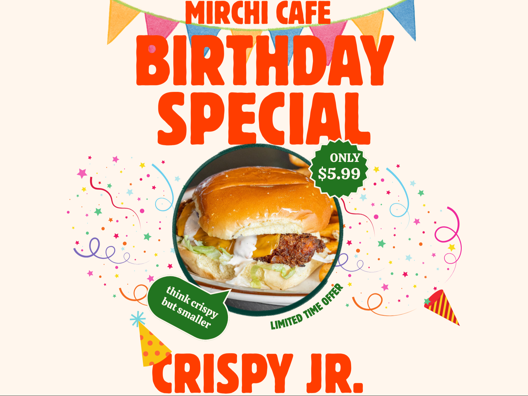Crispy Jr. Burger Birthday Special.