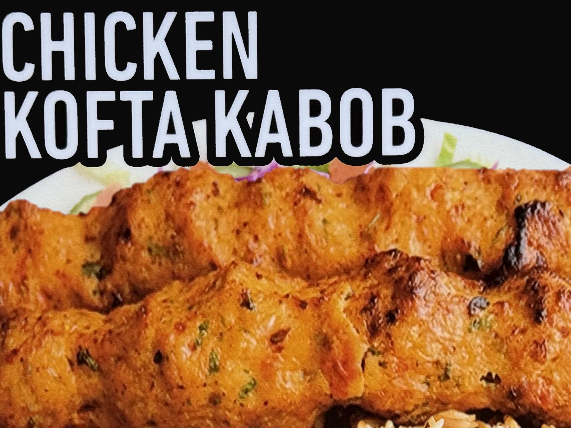 #15 Chicken Kofta (Kofta Kabob Only) 2 Skewers Each.