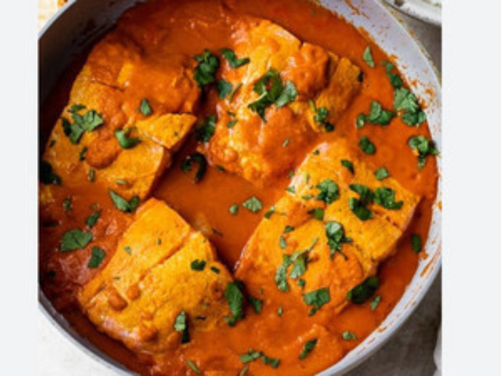 Fish Tikka Masala.