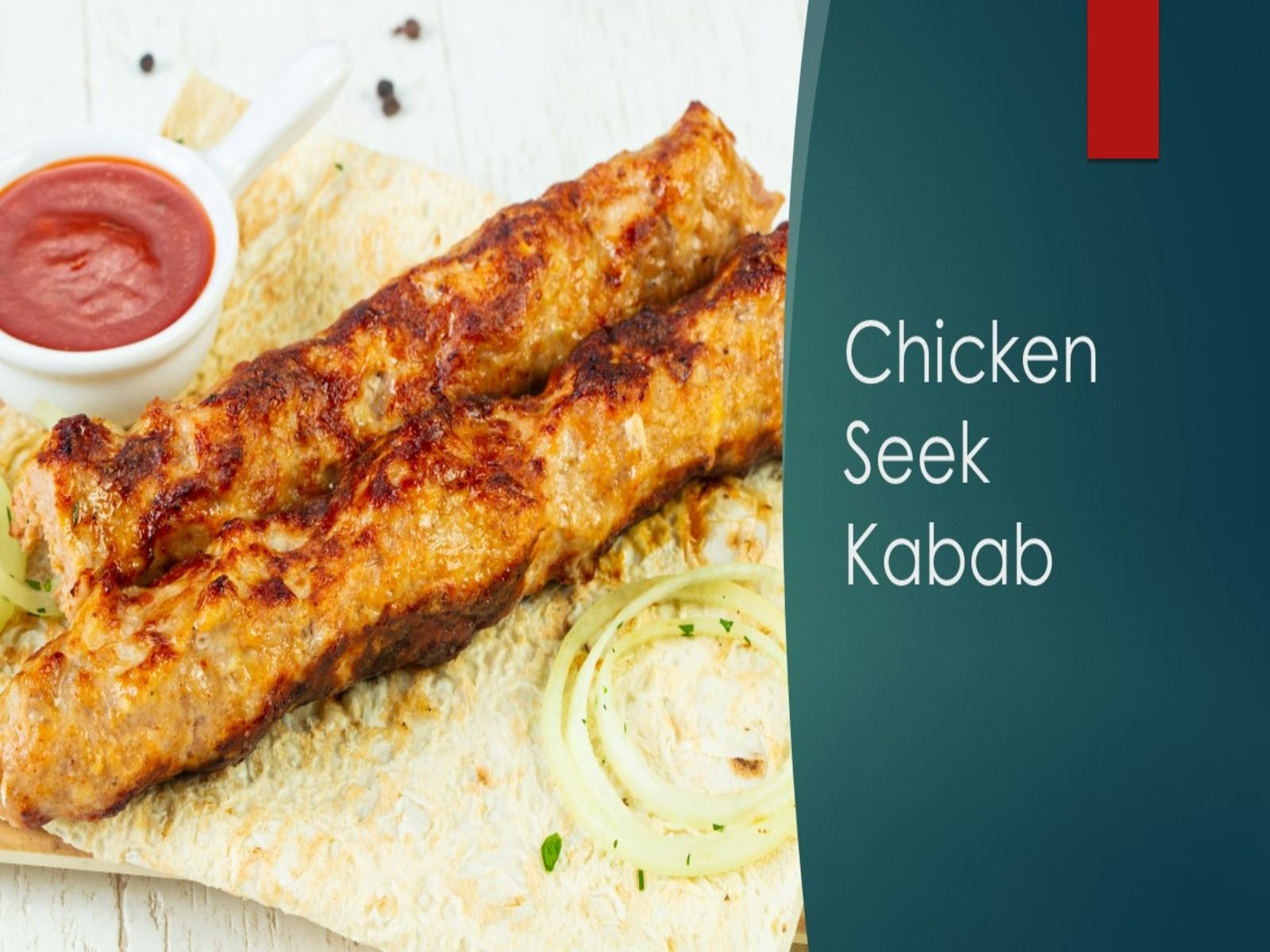 Chicken Seekh Kabab.