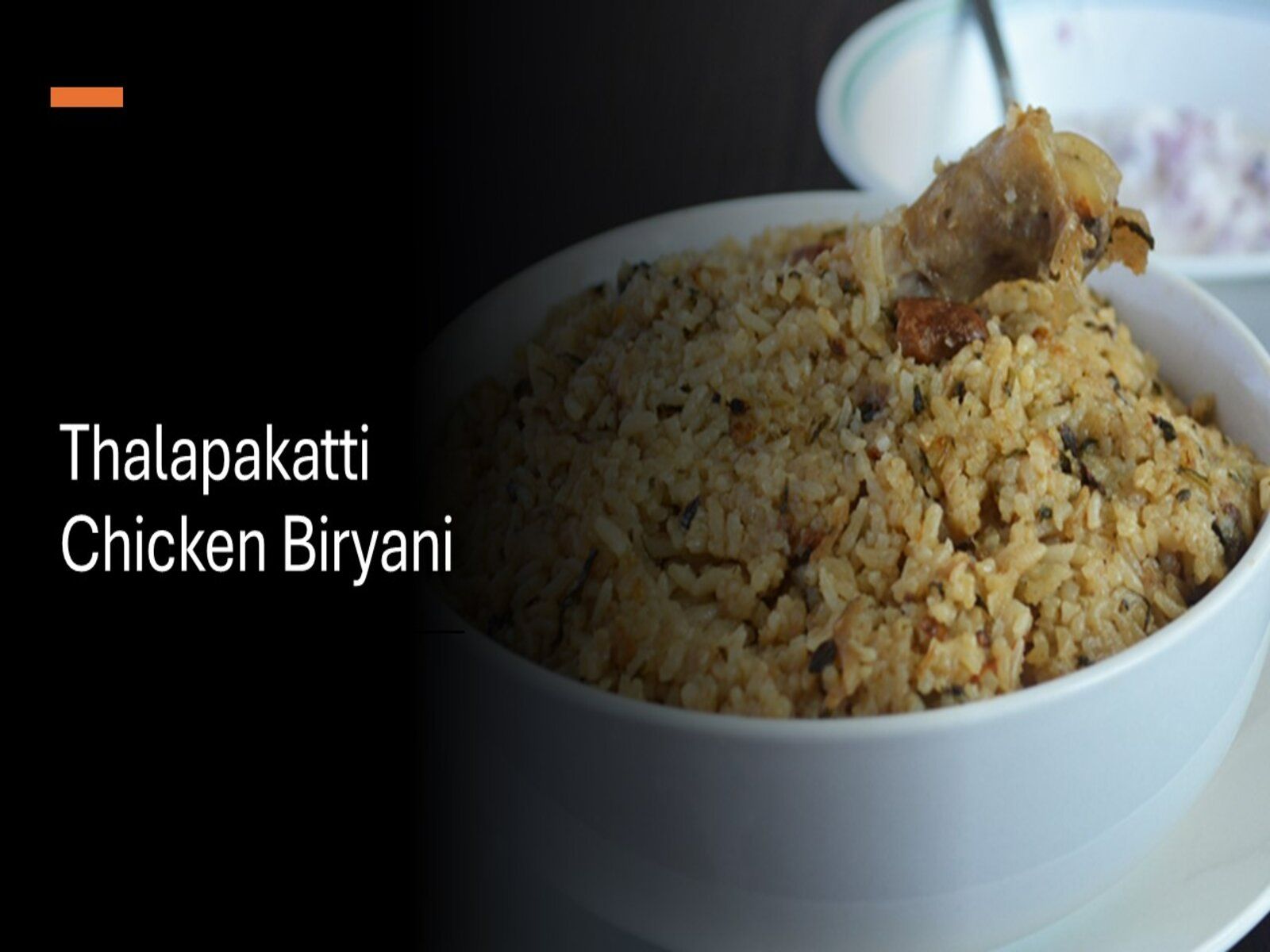 Thalapakattu Chicken Biryani.