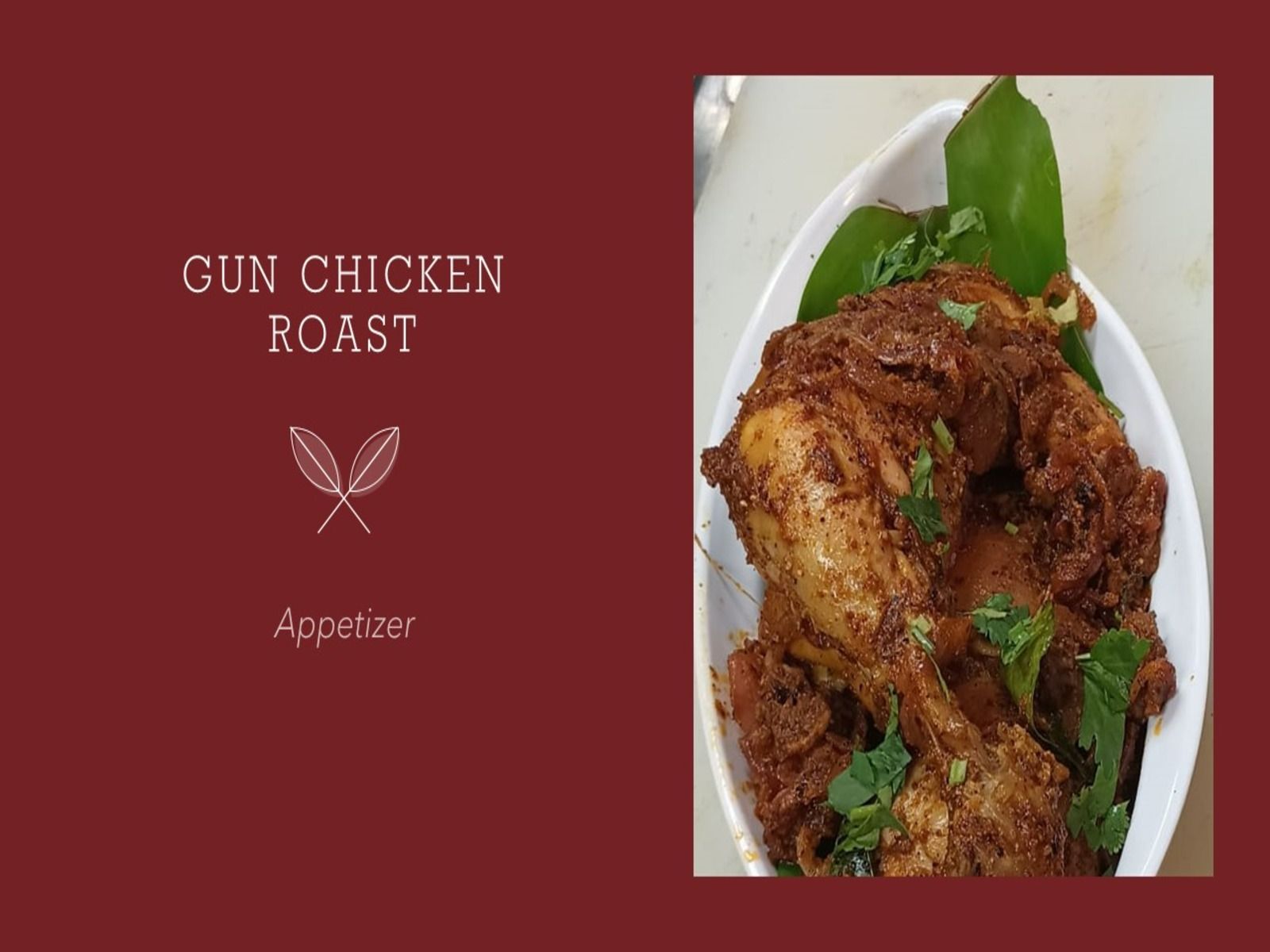 Gun Chicken Roast.