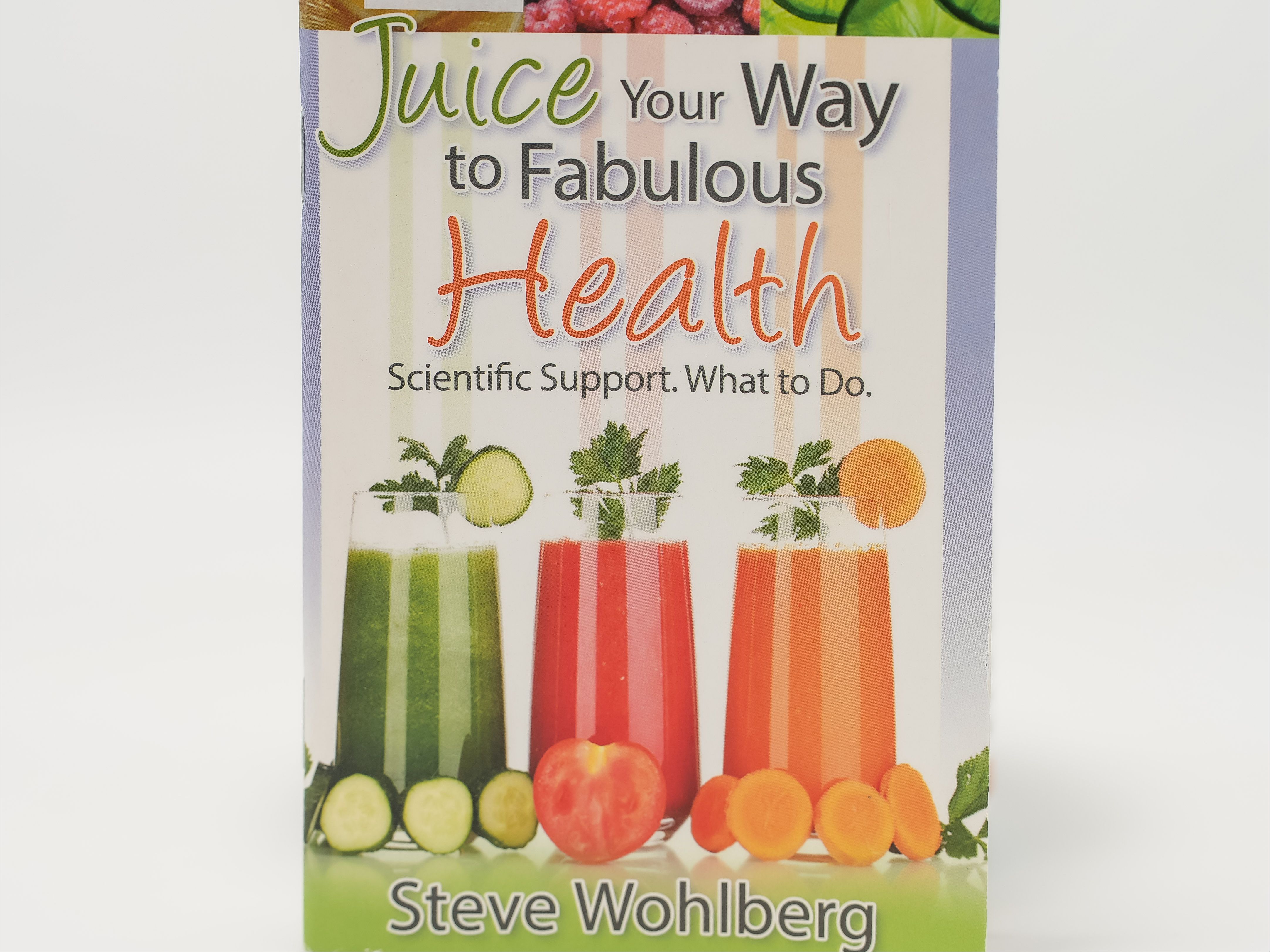 Juice Yourway To Fabulous Health.