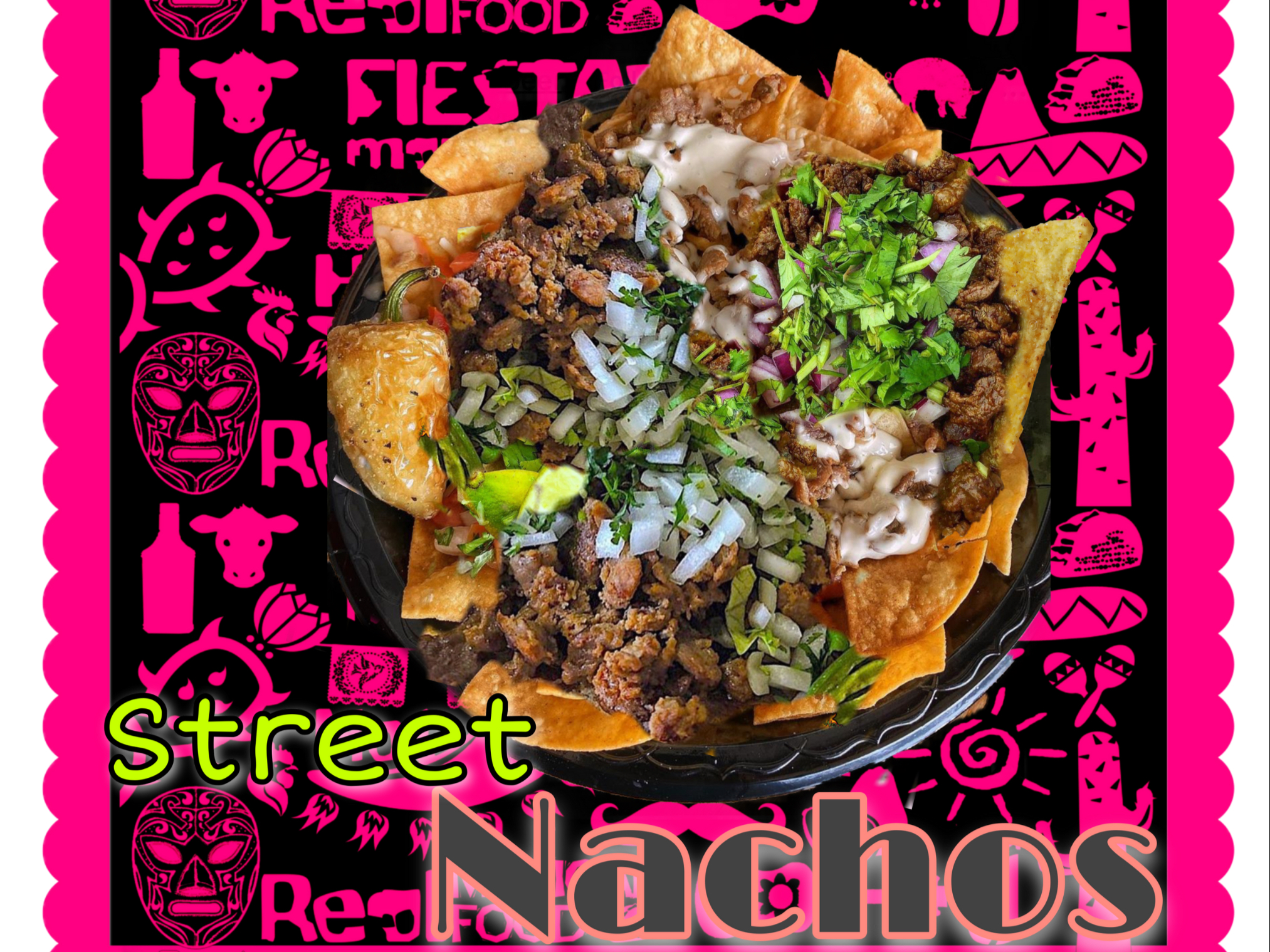 Street Nachos.