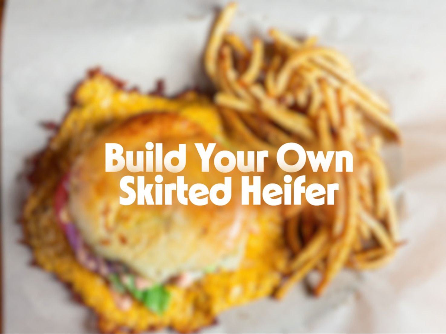 Build Your Own Skirted Heifer