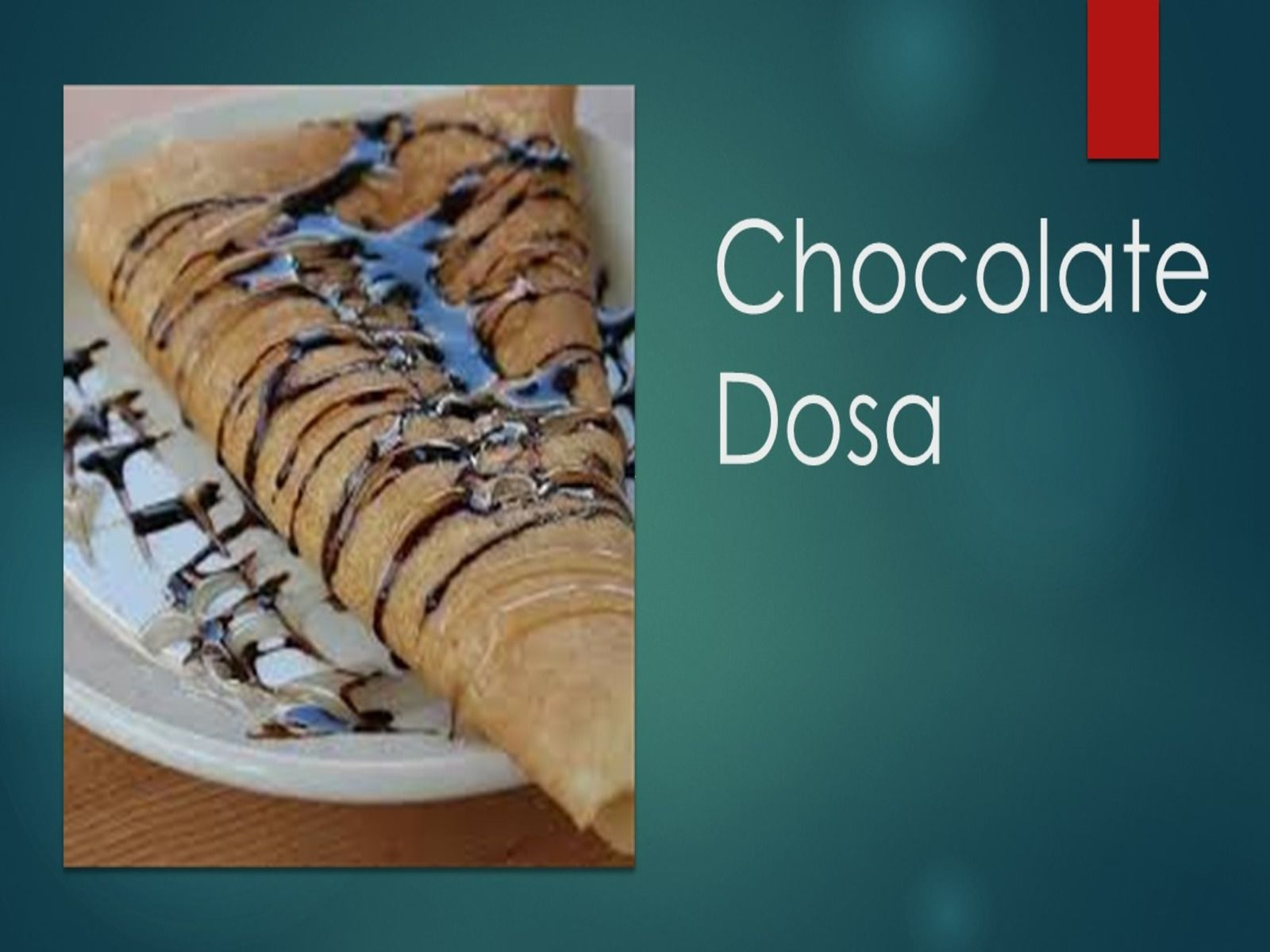 Chocolate Dosa