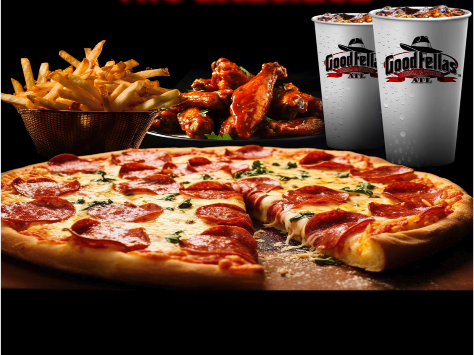 GOODFELLAS EVERYDAY SPECIAL.