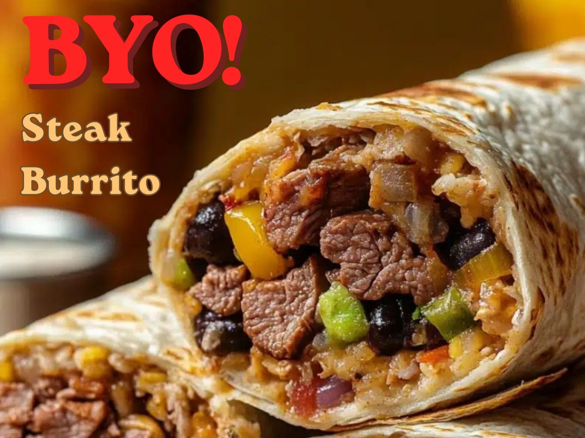 BYO Steak Burritos | New Special!.