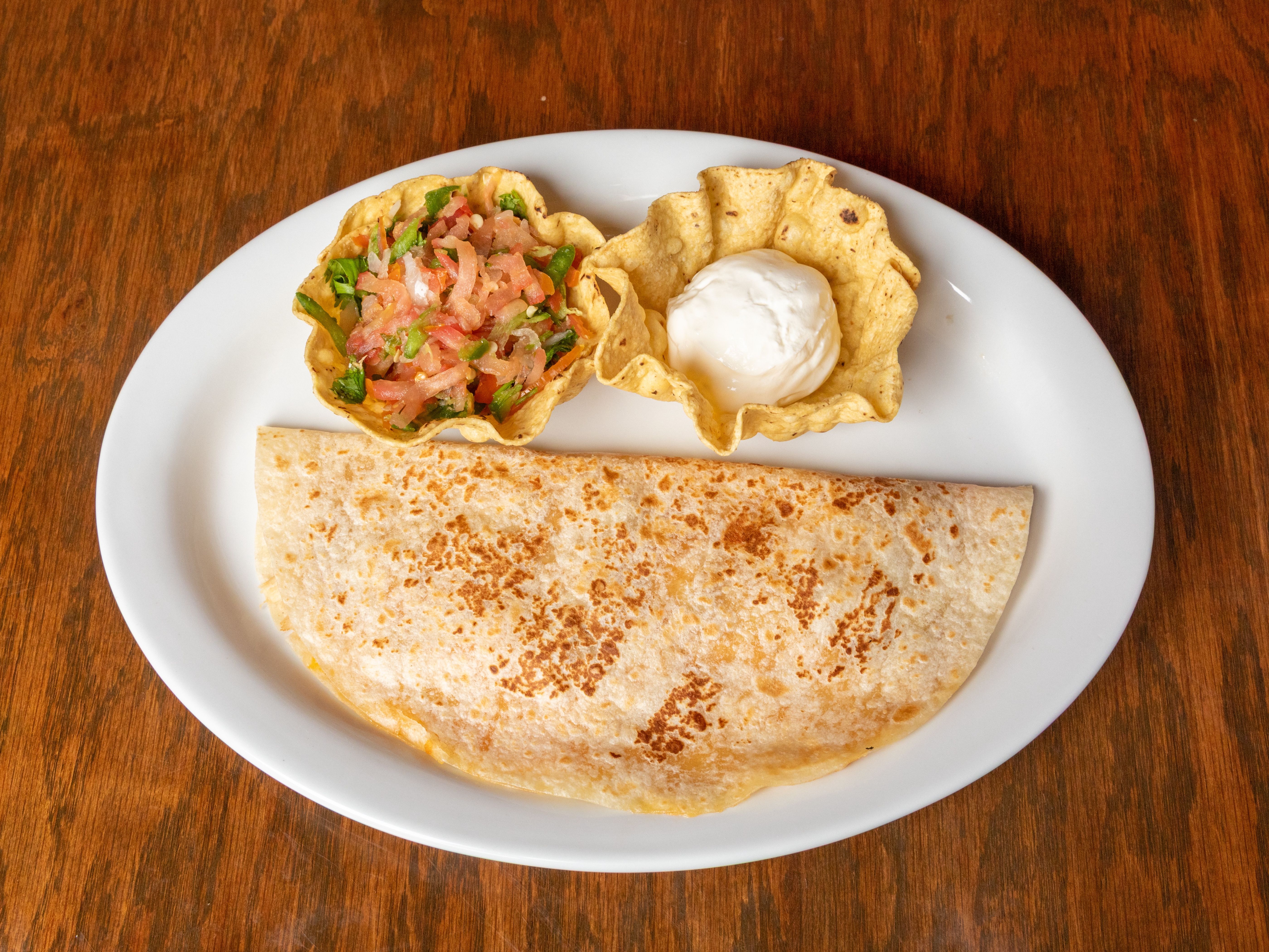 Cheese Quesadilla.