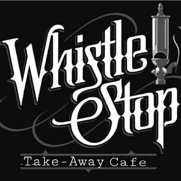 WHISTLE STOP TAKE AWAY C - About Us