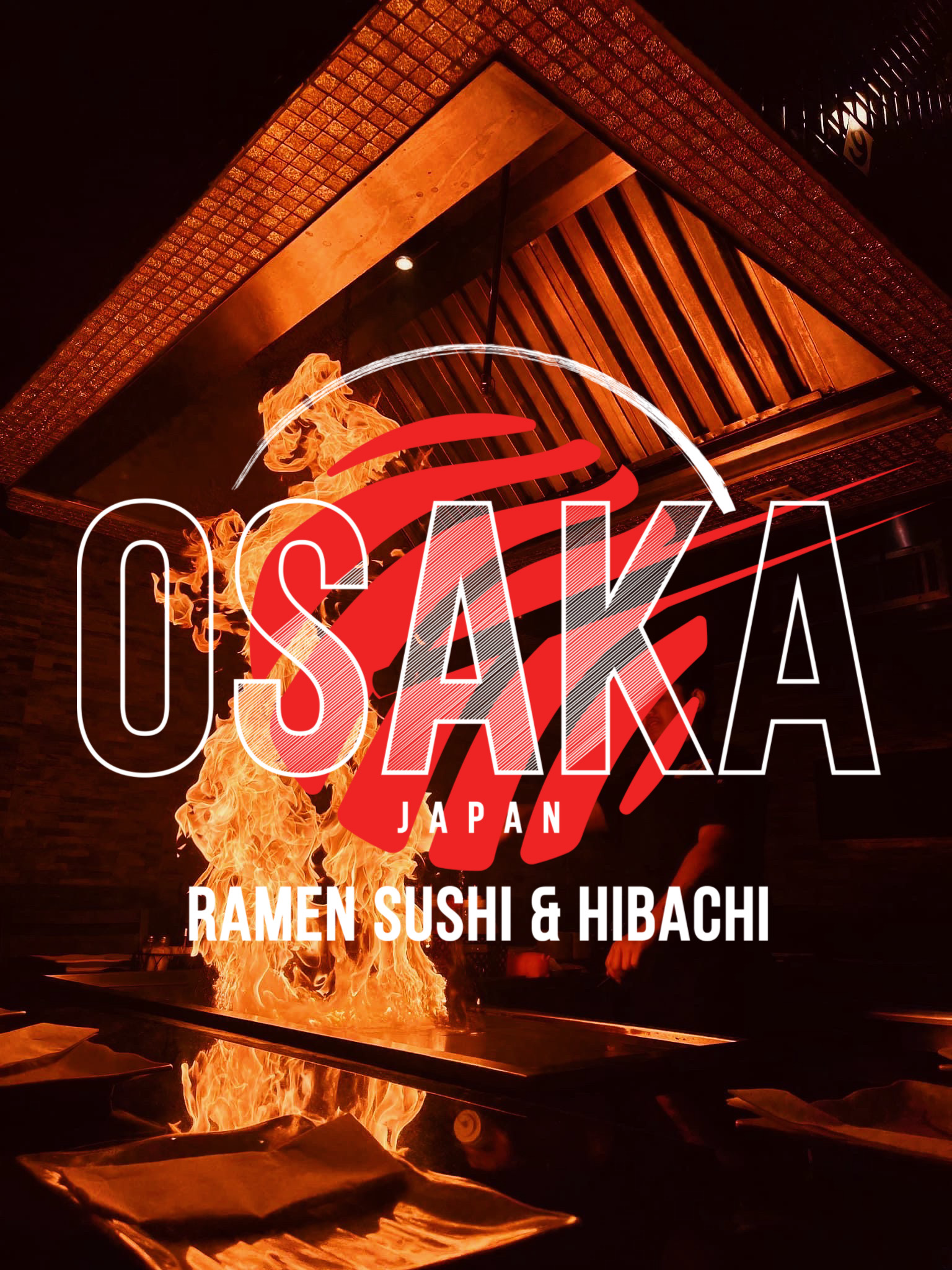 Welcome to OSAKA JAPAN RAMEN SUSHI & HIBACHI