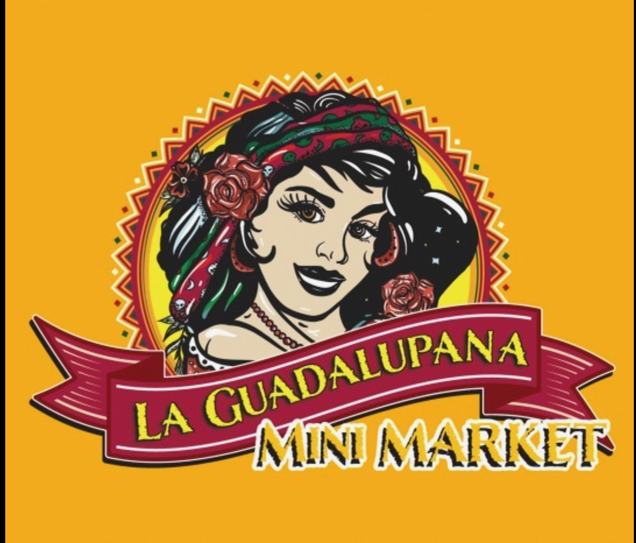 LA GUADALUPANA MINI MARKET - About Us